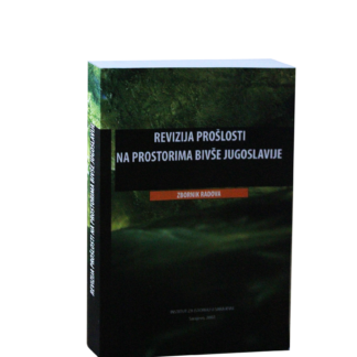 Revizija prošlosti na prostorima bivše Jugoslavije